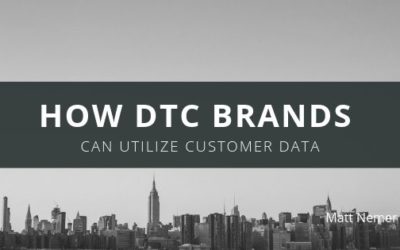 How DTC Brands Can Utilize Customer Data
